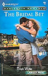 The Bridal Bet (Harlequin Romance, No 3842) (Larger Print)