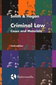 Smith & Hogan: Criminal Law - Cases & Materials