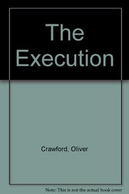 The Execution