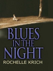 Blues in the Night (Thorndike Press Large Print Women's Fiction Series)