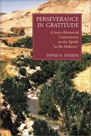 Perseverance in Gratitude: A Socio-Rhetorical Commentary on the Epistle 