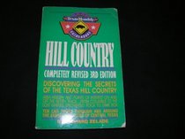 Hill Country (The Texas Monthly Guidebooks)