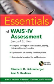 Essentials of WAIS-IV Assessment (Essentials of Psychological Assessment)