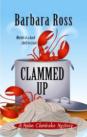 Clammed Up (Maine Clambake, Bk 1) (Large Print)