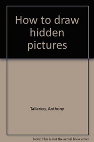 How to draw hidden pictures