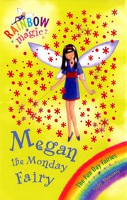 Rainbow Magic : Megan the Monday Fairy