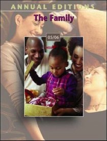 Annual Editions : The Family 05/06 (Annual Editions the Family)
