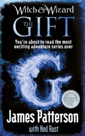 The Gift (Witch & Wizard, Bk 2) (Large Print)