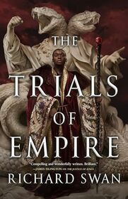 The Trials of Empire (Empire of the Wolf, Bk 3)