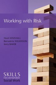 Working with Risk: Skills for Contemporary Social Work (SCSW - Skills for contemporary Social Work)