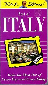 Rick Steves' Best of Italy/1995: Make the Most Out of Every Day and Every Dollar