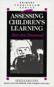 Assessing Children's Learning (Primary Curriculum Series)