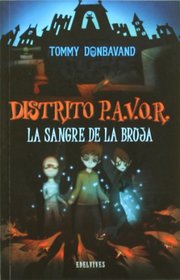 La sangre de la bruja / Blood of the Witch (Distrito P.a.V.O.R / Scream Street) (Spanish Edition)