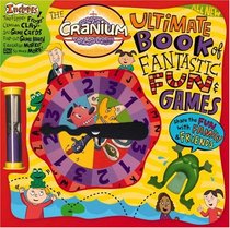 The Cranium Ultimate Book of Fantastic Fun & Games: Share the Fun with Family and Friends (Cranium)