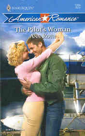 The Pilot's Woman (Harlequin American Romance, No 1204)
