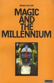 Magic and the Millenium