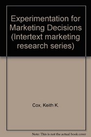 Experimentation for Marketing Decisions (Intertext marketing research series)