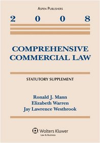 Comprehesive Commercial Law 2008 Supplement