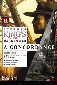 Stephen King's The Dark Tower : A Concordance, Volume II