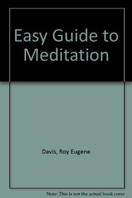 An easy guide to meditation