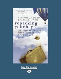 repacking your bags (EasyRead Large Edition): LIGHTEN YOUR LOAD FOR THE REST OF YOUR LIFE