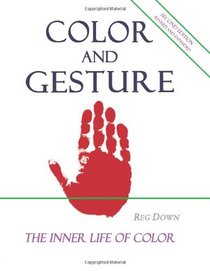 Color and Gesture: The Inner Life of Color