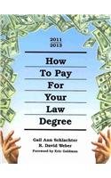 How to Pay for Your Law Degree, 2010-2012
