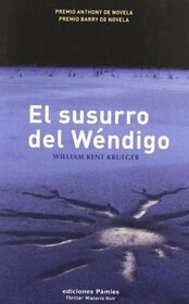 El susurro del Wndigo (Thriller) (Spanish Edition)