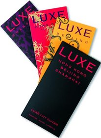 LUXE China Travel Set (Luxe City Guides)