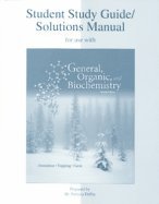Student Study Guide/Solutions Manual to Accompany General, Organic and BioChemistry
