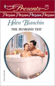 The Husband Test (Presents Passion) (Harlequin Presents, No 2218)