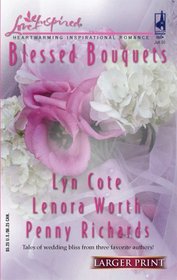 Blessed Bouquets: Wed by a Prayer / The Dream Man / Small-Town Wedding (Love Inspired, No 304) (Larger Print)