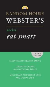 Random House Webster's Pocket Eat Smart, Third Edition