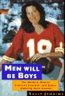 Men Will Be Boys: The Modern Woman Explains Football and Other Amusing Male Rituals