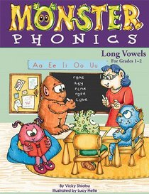 Monster Phonics: Long Vowels (Monster Phonics)