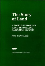 The Story of Land: A World History of Land Tenure and Agrarian Reform