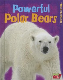 Powerful Polar Bears (Read Me!)