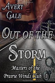 Out of the Storm: Masters of the Prairie Winds Club 1 (Volume 1)