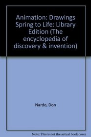 Animation: Drawings Spring to Life (Encyclopedia of Discovery and Invention)