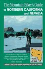 The Mountain Biker's Guide to Northern California and Nevada (Dennis Coello's America By Mountain Bike)