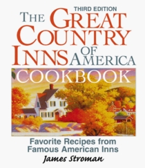 The Great Country Inns of America Cookbook: Favorite Recipes from Famous American Inns