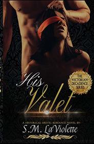 His Valet (Victorian Decadence)