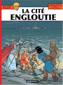 Alix: LA Cite Engloutie (French Edition)