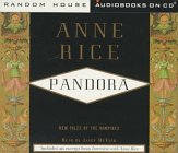 Pandora (New Tales of the Vampires, Bk 1) (Abridged Audio CD)