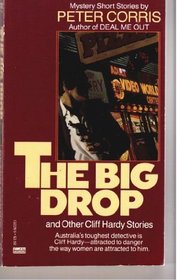 The Big Drop and other Cliff Hardy Stories