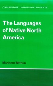 The Languages of Native North America (Cambridge Language Surveys)