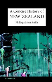 A Concise History of New Zealand (Cambridge Concise Histories)