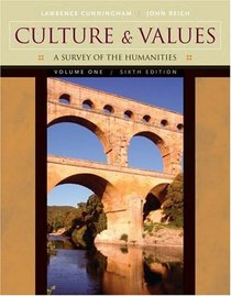 Culture and Values, Volume I : A Survey of the Humanities (with CD-ROM)