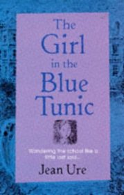 The Girl in the Blue Tunic (Hippo First Editions)