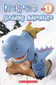 Dragon's Sledding Adventure (Turtleback School & Library Binding Edition) (Dragon Reader)